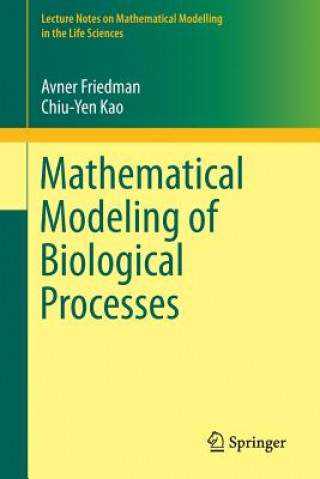 Carte Mathematical Modeling of Biological Processes Avner Friedman