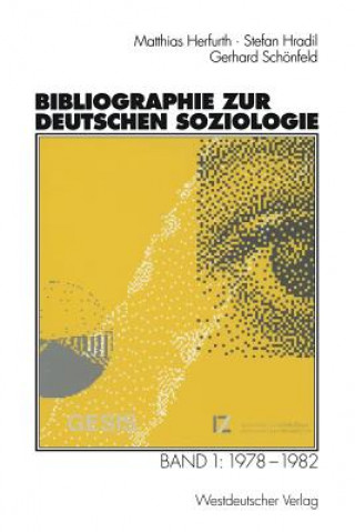 Kniha Bibliographie Zur Deutschen Soziologie Matthias Herfurth