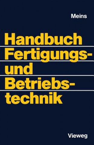 Carte Handbuch Fertigungs- Und Betriebstechnik Wolfgang Meins