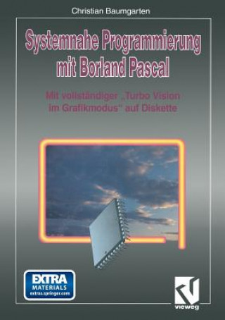 Livre Systemnahe Programmierung mit Borland Pascal Christian Baumgarten