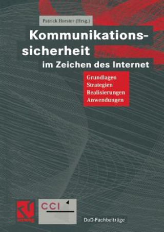 Książka Kommunikationssicherheit Im Zeichen Des Internet Patrick Horster