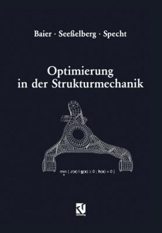 Kniha Optimierung in der Strukturmechanik Horst Baier