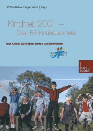 Könyv Kindheit 2001 Das Lbs-Kinderbarometer BS-Initiative Junge Familie