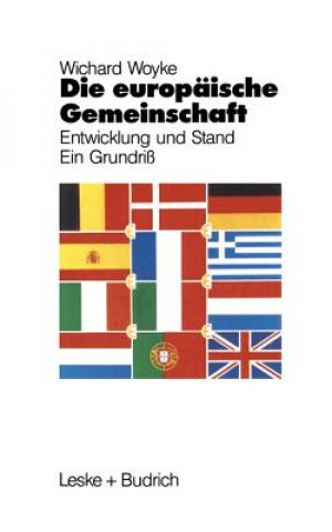 Książka Die Europaische Gemeinschaft Wichard Woyke