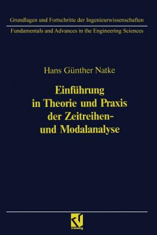 Kniha Einführung in Theorie und Praxis der Zeitreihen- und Modalanalyse Hans-Günter Natke