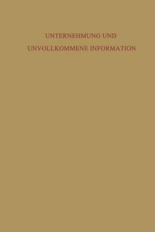 Knjiga Unternehmung Und Unvollkommene Information Waldemar Wittmann