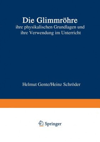 Kniha Die Glimmroehre Helmut Gente
