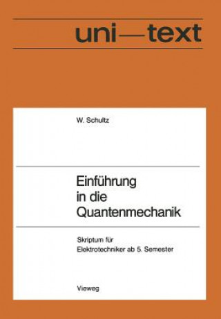 Buch Einfuhrung in Die Quantenmechanik Walter Schultz