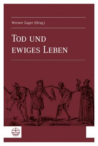 Książka Tod und ewiges Leben Werner Zager