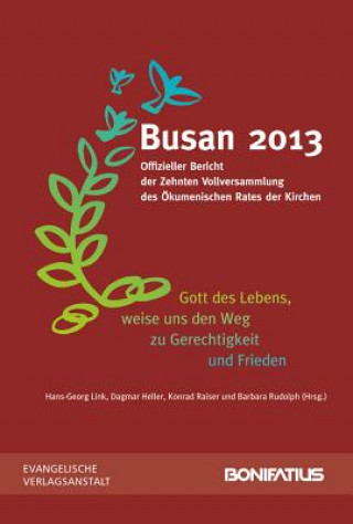 Kniha Busan 2013, Offizieller Bericht der Zehnten Vollversammlung des Ökumenischen Rates der Kirchen Hans-Georg Link