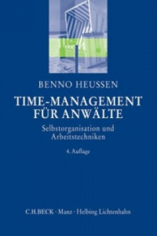 Könyv Time-Management für Anwälte Benno Heussen