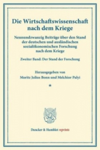 Kniha Die Wirtschaftswissenschaft nach dem Kriege. Moritz Julius Bonn