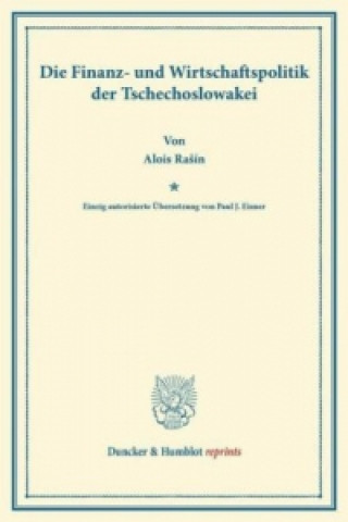 Książka Die Finanz- und Wirtschaftspolitik der Tschechoslowakei. Alois Rasín