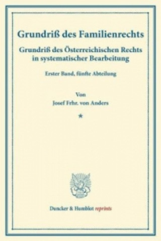 Kniha Grundriß des Familienrechts. Josef Frhr. von Anders