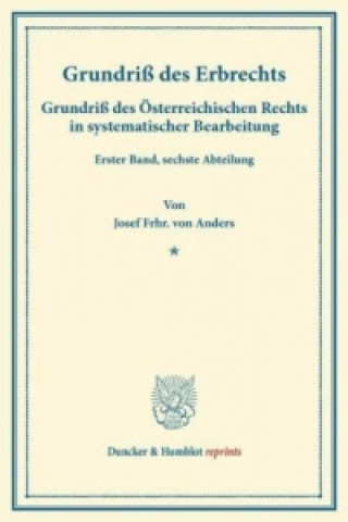 Książka Grundriß des Erbrechts. Josef Frhr. von Anders