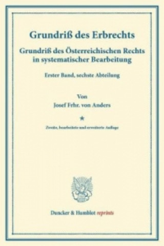 Kniha Grundriß des Erbrechts. Josef Frhr. von Anders
