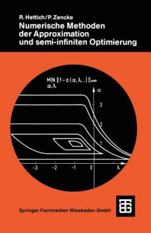 Kniha Numerische Methoden der Approximation und semi-infiniten Optimierung Rainer Hettich