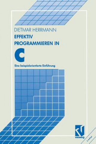 Kniha Effektiv Programmieren in C Dietmar Herrmann