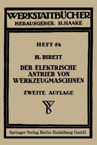 Carte Der elektrische Antrieb von Werkzeugmaschinen H. Birett