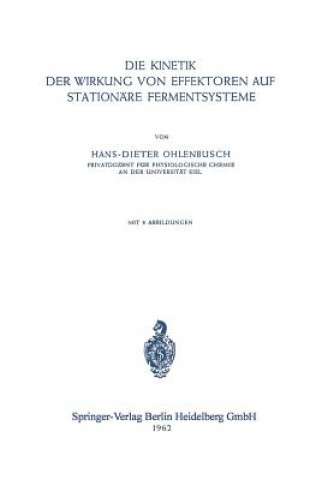 Buch Die Kinetik Der Wirkung Von Effektoren Auf Stationare Fermentsysteme H. D. Ohlenbusch