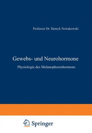 Livre Gewebs- Und Neurohormone Henryk Nowakowski