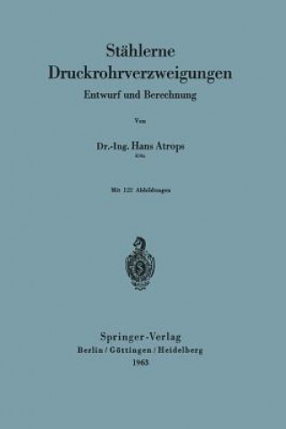 Kniha Stahlerne Druckrohrverzweigungen H. Atrops