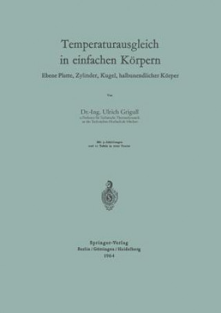 Könyv Temperaturausgleich in Einfachen K rpern Ulrich Grigull