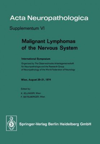 Könyv Malignant Lymphomas of the Nervous System K. Jellinger