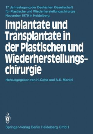 Kniha Implantate und Transplantate in der Plastischen und Wiederherstellungschirurgie H. Cotta