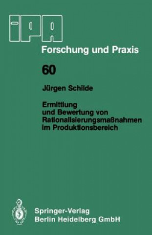 Book Ermittlung Und Bewertung Von Rationalisierungsmassnahmen Im Produktionsbereich J. Schilde