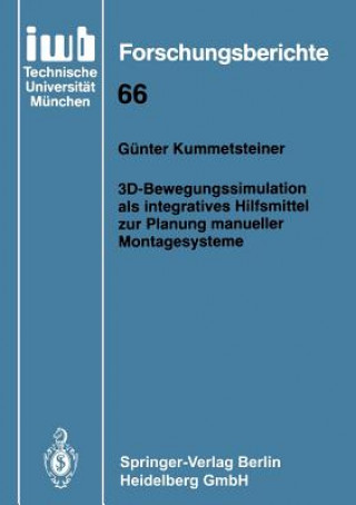 Buch 3d-Bewegungssimulation ALS Integratives Hilfsmittel Zur Planung Manueller Montagesysteme Günter Kummetsteiner