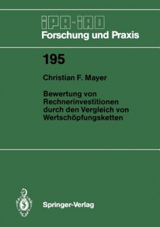 Könyv Bewertung Von Rechnerinvestitionen Durch Den Vergleich Von Wertsch pfungsketten Christian F. Mayer