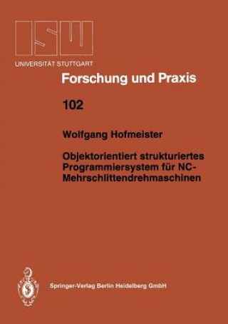 Carte Objektorientiert Strukturiertes Programmiersystem F r Nc-Mehrschlittendrehmaschinen Wolfgang Hofmeister