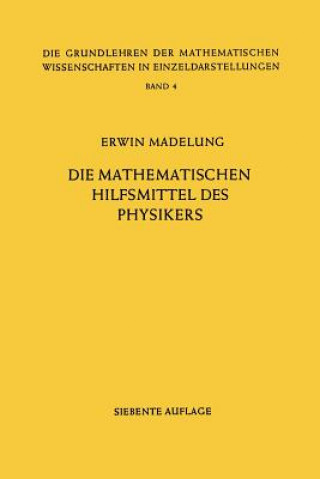 Książka Die Mathematischen Hilfsmittel Des Physikers Erwin Madelung