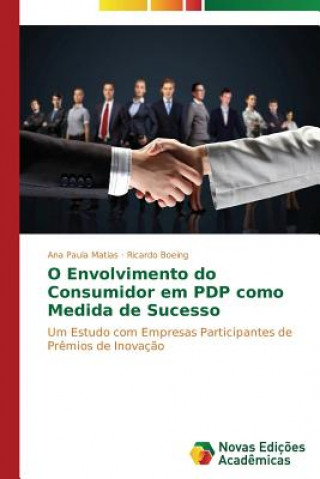 Carte O envolvimento do consumidor em PDP como medida de sucesso Ana Paula Matias