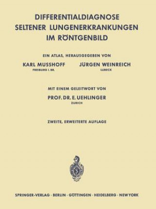 Knjiga Differentialdiagnose Seltener Lungenerkrankungen Im Roentgenbild Karl Musshoff