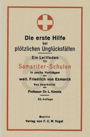 Книга Die Erste Hilfe Bei Pl tzlichen Ungl cksf llen Friedrich von Esmach