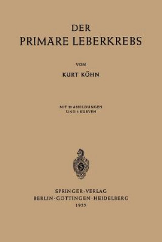 Kniha Der Primare Leberkrebs Kurt Köhne