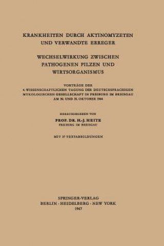 Kniha Krankheiten Durch Aktinomyzeten Und Verwandte Erreger Wechselwirkung Zwischen Pathogenen Pilzen Und Wirtsorganismus H.-J. Heite