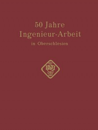 Carte 50 Jahre Ingenieur--Arbeit in Oberschlesien Conrad Matschoß
