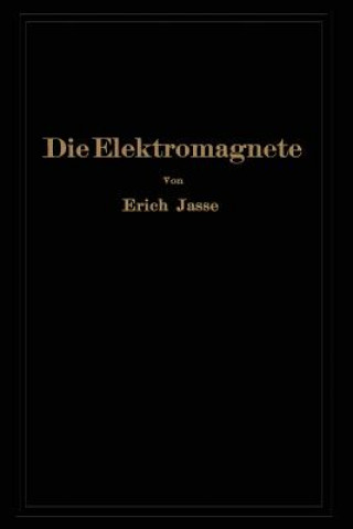 Könyv Die Elektromagnete Erich Jasse