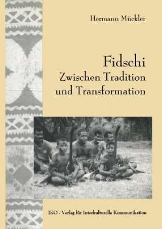 Knjiga Fidschi Zwischen Tradition und Transformation Hermann Muckler