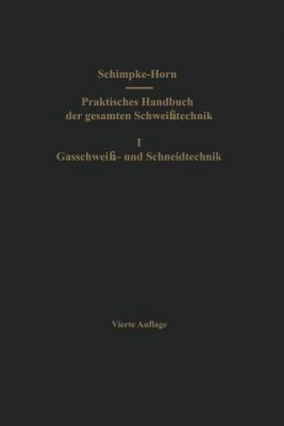 Könyv Praktisches Handbuch Der Gesamten Schweisstechnik Paul Schimpke