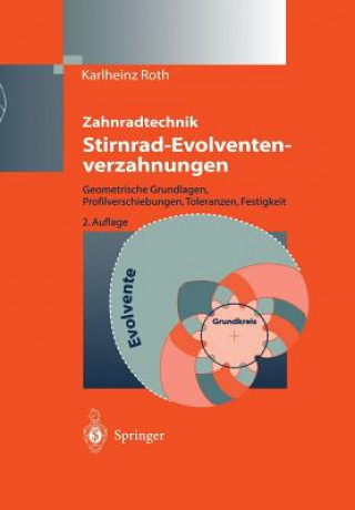 Książka Zahnradtechnik Stirnrad- Evolventenverzahnungen Karlheinz Roth