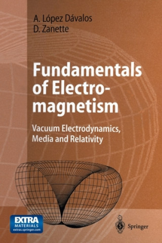 Kniha Fundamentals of Electromagnetism Arturo Lopez Davalos