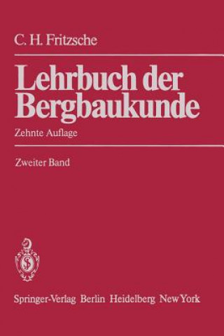 Könyv Lehrbuch der Bergbaukunde Carl H. Fritzsche