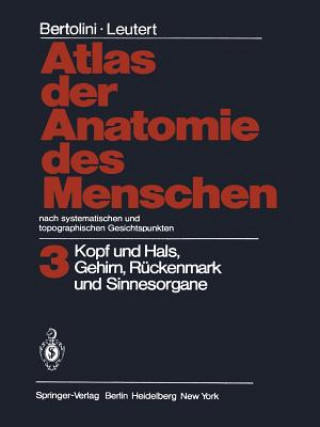 Książka Atlas Der Anatomie Des Menschen Nach Systematischen Und Topographischen Gesichtspunkten Rolf Bertolini