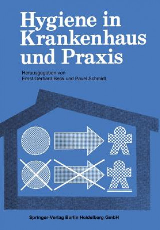 Kniha Hygiene in Krankenhaus und Praxis Ernst G. Beck