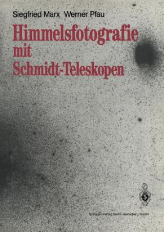 Carte Himmelsfotografie Mit Schmidt-Teleskopen Siegfried Marx