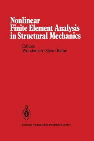 Könyv Nonlinear Finite Element Analysis in Structural Mechanics Walter Wunderlich